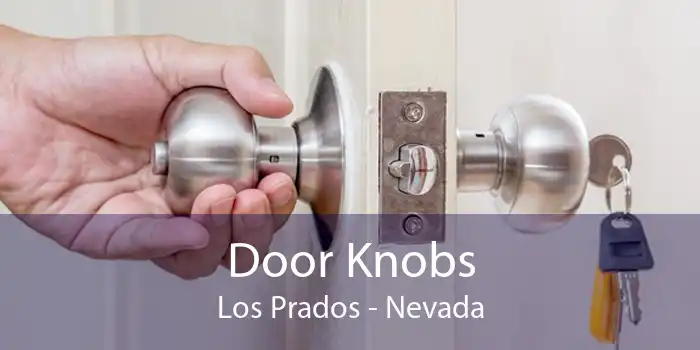 Door Knobs Los Prados - Nevada