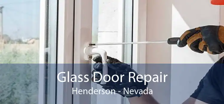 Glass Door Repair Henderson - Nevada