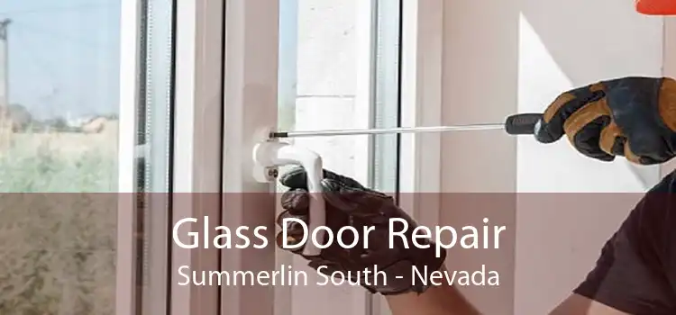 Glass Door Repair Summerlin South - Nevada