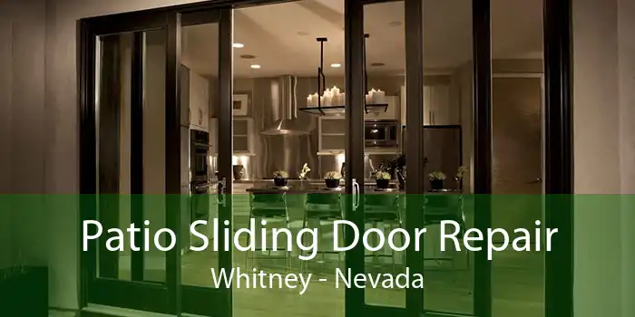 Patio Sliding Door Repair Whitney - Nevada